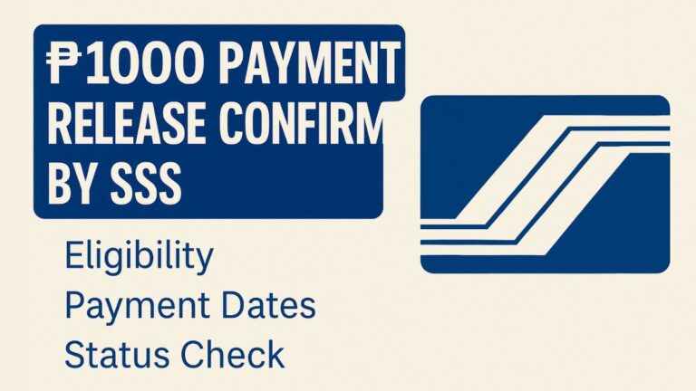 P1000 Payment Release Confirmed by SSS: eligibility, Payment Dates and Status Check